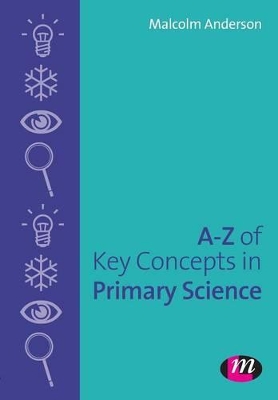 A-Z of Key Concepts in Primary Science book