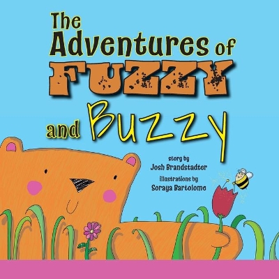 The Adventures of Fuzzy and Buzzy book