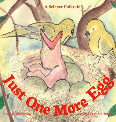 Just One More Egg: A Science Folktale book