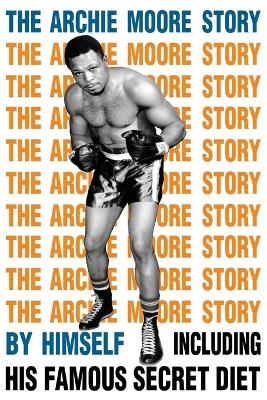 The Archie Moore Story book