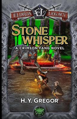 Stonewhisper: A Crimson Fang Novel by H Y Gregor