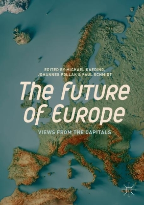 The Future of Europe: Views from the Capitals book