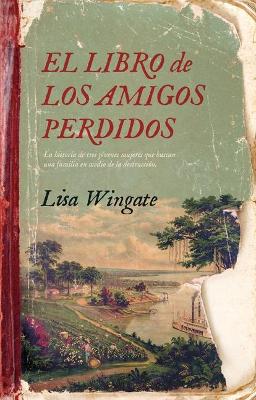 Libro de Los Amigos Perdidos, El book