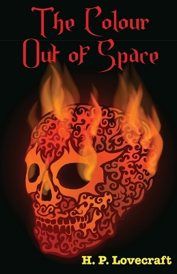 The Colour out of Space by H. P. Lovecraft