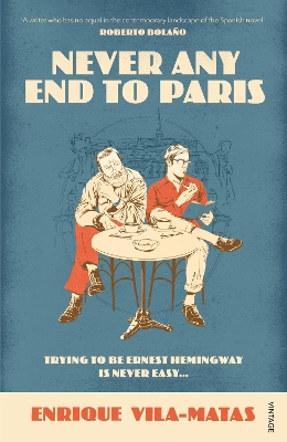 Never Any End to Paris by Enrique Vila-Matas