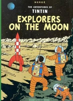 The Adventures of Tintin: Explorers on the Moon by Herge