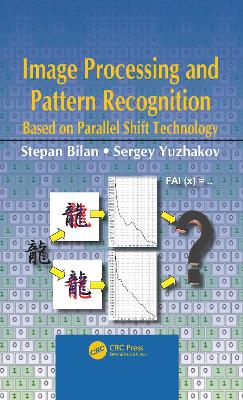 Image Processing and Pattern Recognition Based on Parallel Shift Technology book