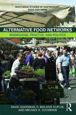 Alternative Food Networks by David Goodman