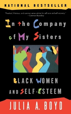 In the Company of My Sisters by Julia A. Boyd
