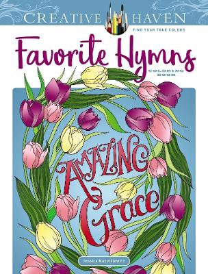 Creative Haven Favorite Hymns Coloring Book book