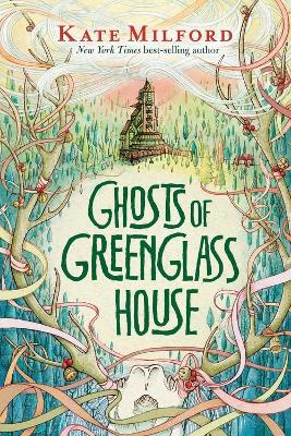 Ghosts of Greenglass House by Kate Milford