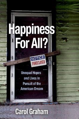 Happiness for All? by Carol Graham