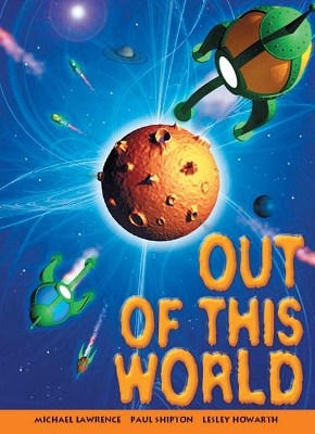 Rigby Literacy Collections Take-Home Library Upper Primary: Out of this World (Reading Level 30+/F&P Level V-Z) book