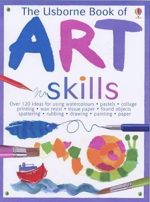 The Usborne Book of Art Skills by Fiona Watt
