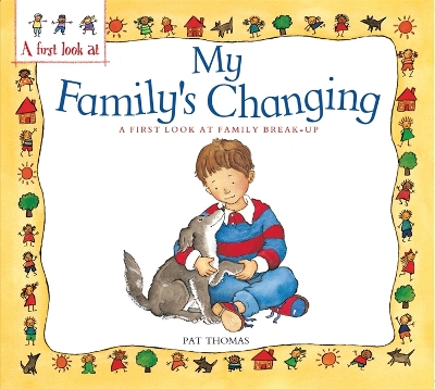 First Look At: Family Break-Up: My Family's Changing by Pat Thomas