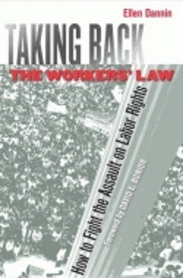Taking Back the Workers' Law by Ellen Dannin