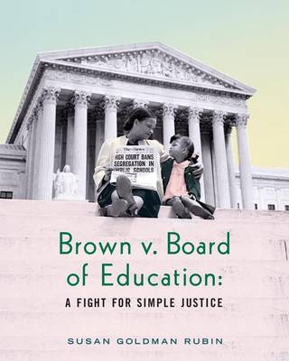 Brown V. Board of Education by Susan Goldman Rubin