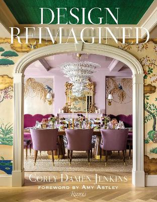 Design Reimagined: A Fresh and Colorful Take on Timeless Rooms book