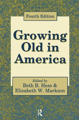 Growing Old in America by Beth Hess