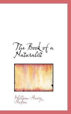 The Book of a Naturalist book