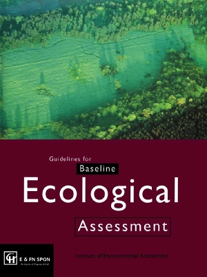 Guidelines for Baseline Ecological Assessment by The Institute of Environmental Assessment