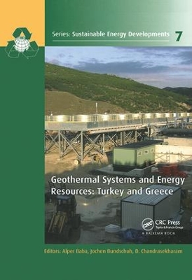 Geothermal Systems and Energy Resources: Turkey and Greece by Alper Baba