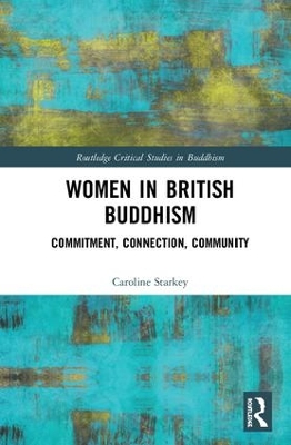 Women in British Buddhism: Commitment, Connection, Community book