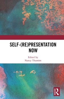 Self-(re)presentation now by Nancy Thumim