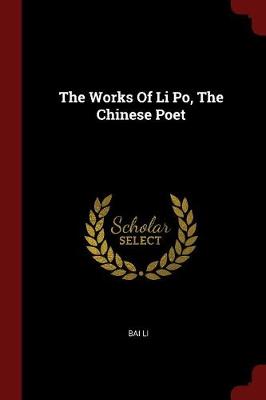 Works of Li Po, the Chinese Poet book