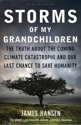 Storms of My Grandchildren by James Hansen