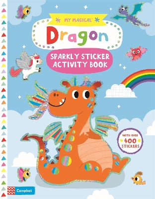 My Magical Dragon Sparkly Sticker Activity Book by Campbell Books