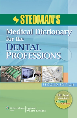 Stedman's Medical Dictionary for the Dental Professions by Stedman's