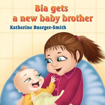 Bia Gets a New Baby Brother book