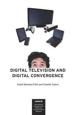 Digital Television and Digital Convergence book