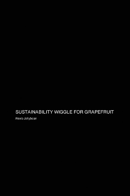 Sustainability Wiggle: for Grapefruit Health book