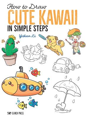 How to Draw: Cute Kawaii: In Simple Steps book