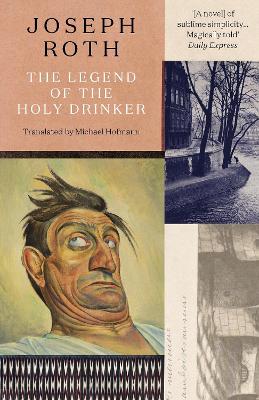 The The Legend Of The Holy Drinker by Joseph Roth