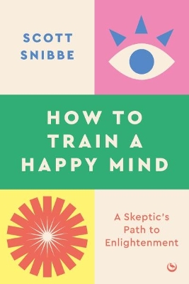 The How to Train a Happy Mind: A Skeptic's Path to Enlightenment by Dalai Lama