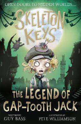 Skeleton Keys: The Legend of Gap-tooth Jack book