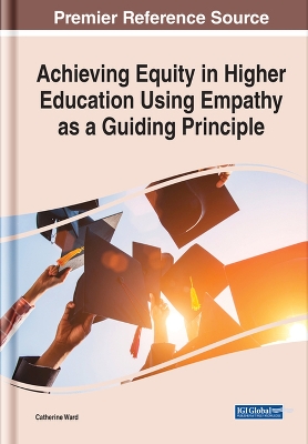 Achieving Equity in Higher Education Using Empathy as a Guiding Principle book