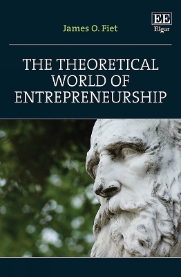 The Theoretical World of Entrepreneurship book