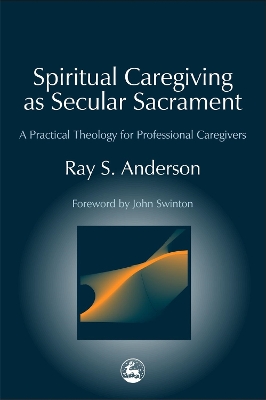 Spiritual Caregiving as Secular Sacrament book