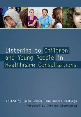 Listening to Children and Young People in Healthcare Consultations book