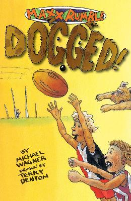 Maxx Rumble Footy 8: Dogged by Michael Wagner