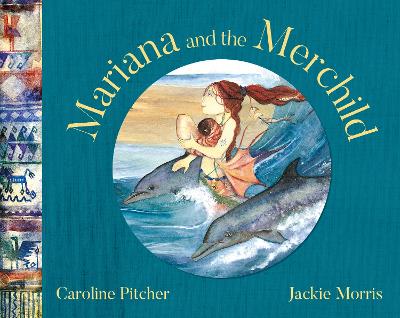Mariana and the Merchild by Caroline Pitcher