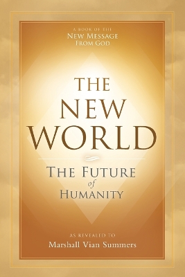 The New World: The Future of Humanity book