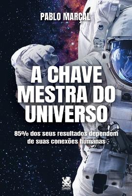 A Chave Mestra do Universo - Pablo Marçal book