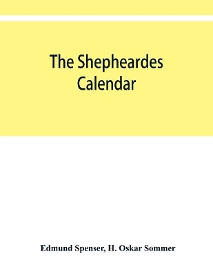 The shepheardes calendar; the original edition of 1579 in photographic facsimile with an introduction book