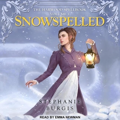 Snowspelled by Stephanie Burgis