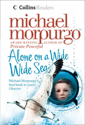 Collins Readers - Alone on a Wide Wide Sea by Michael Morpurgo